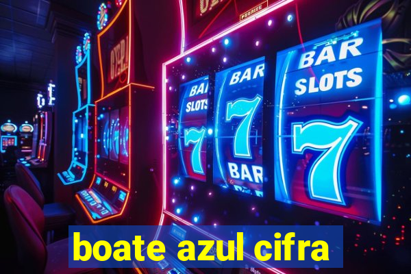 boate azul cifra